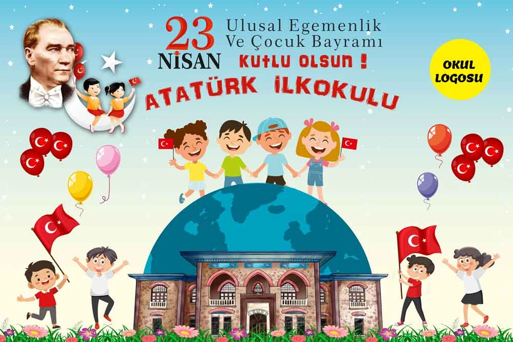 23 Nisan Kutlama Pankartı Atatürk Temalı Okul Brandası – Kişiye Özel Logo Alanlı