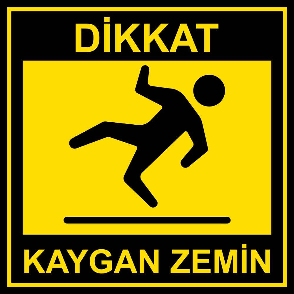 Dikkat Kaygan Zemin Levhası