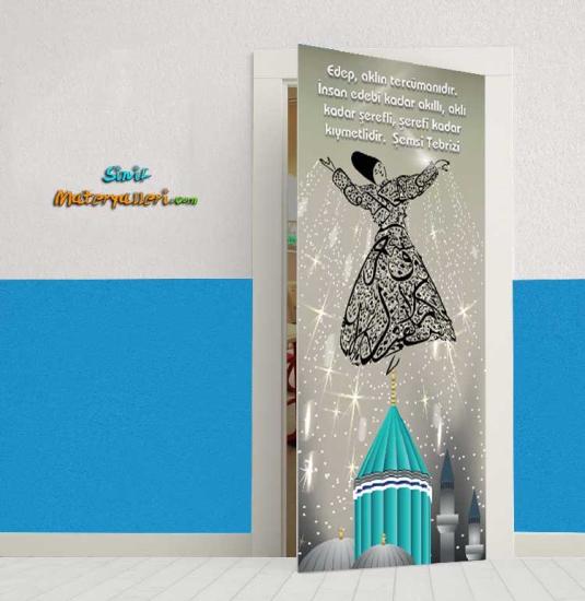 Edeb Aklın Tercumanıdır Kapı Giydirme